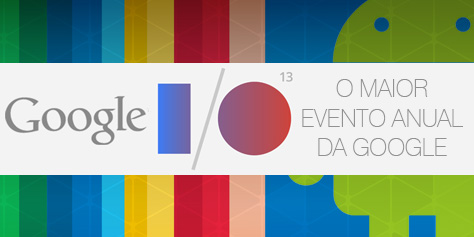 Imagem de Google I/O 2013: acompanhe ao vivo a cobertura do evento no site TecMundo